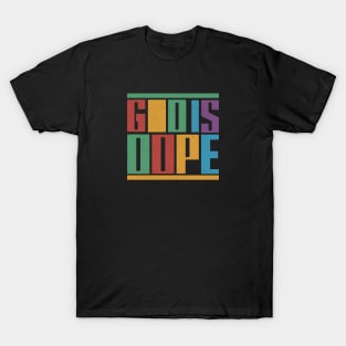 God Is Dope T-Shirt